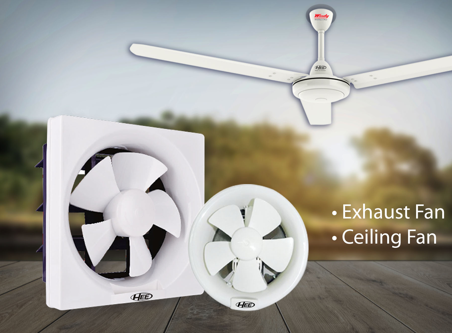 • Exhaust Fan<br> • Ceiling Fan<br>